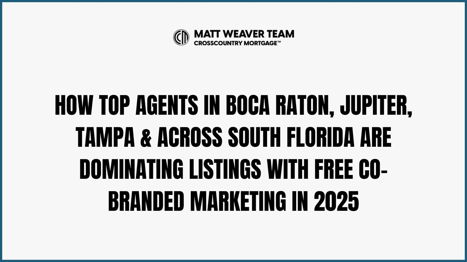 Co-Branded Real Estate Marketing. Top real estate agent in Jupiter Florida holding co-branded listing flyer and buyer presentation featuring Matt Weaver – #1 Mortgage Originator branding